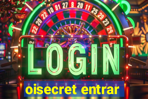 oisecret entrar